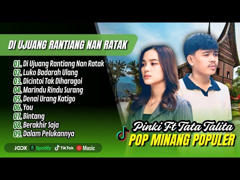 Pinki Prananda ft. Tata Talita - DI UJUANG RANTIANG NAN RATAK | LUKO BADARAH ULANG || LAGU MINANG