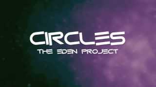Circles - The Eden Project (Lyrics)