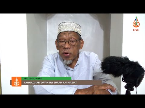 Pangadjian dayin ha Surah An-Naziat (Ep. 3) - Shaykh Jackariya Mohammad (Tausug)