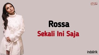 Download lagu SEKALI INI SAJA | Rossa - Karaoke Version mp3 Download lagu SEKALI INI SAJA | Rossa - Karaoke Version mp3