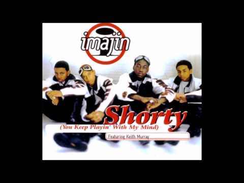 Imajin ft. Keith Murray ‎- Shorty (You Keep Playin' With My Mind)