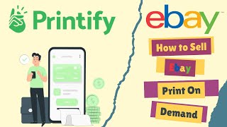 How to Sell Print on Demand Products on Ebay with Printify | Make Money On Ebay (For Beginners)