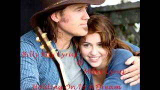 Miley Cyrus &amp; Billy Ray Cyrus - Holding On To A Dream [Live]
