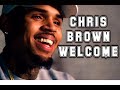 Chris Brown - Welcome To My Life ft. Cal Scruby Lyrics video Chris Brown - Welcome To My Life ft. Cal Scruby Lyrics video