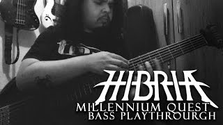 Hibria - Millennium Quest (Bass Playthrough)