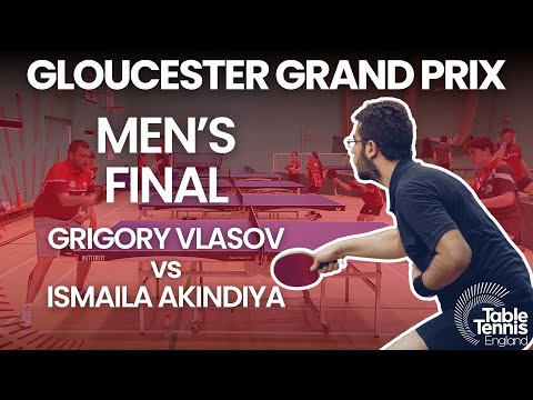 Gloucester Grand Prix Men's Final 2024 | Grigory Vlasov vs Ismaila Akindiya | Table Tennis England