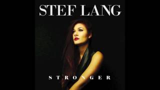 Stef Lang - Stronger (Official Audio)