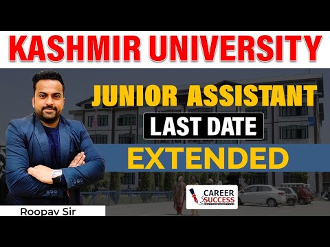Hurry ||JUNIOR ASSISTANT LAST DATE EXTENDED by #KashmirUniversity