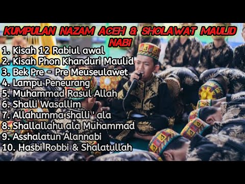 KUMPULAN NAZAM ACEH & SHOLAWAT MAULID NABI || TERBARU 2021 - 2022