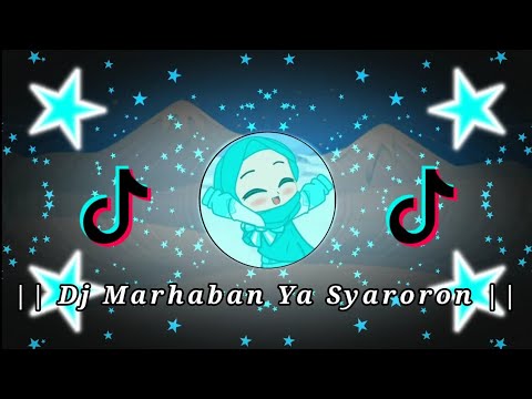 || DJ MARHABAN YA SYARORON || VIRAL TIKTOK