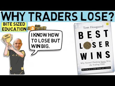 The Best Loser Wins - Why Most Traders Lose (And How You Can Win)