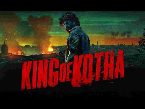 King Of Kotha Full Movie  |  Dulquer Salmaan  | Aishwarya Lekshmi