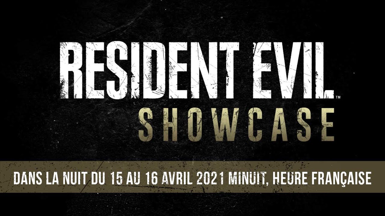 Resident Evil Showcase - Avril 2021