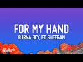 Burna Boy For My Hand Lyrics Feat Ed Sheeran 1 Hour Trending Songs 2023