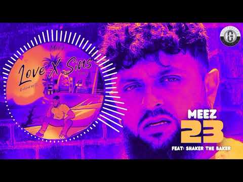 Meez Ft. Shaker The Baker - 23 (Prod. By C2)
