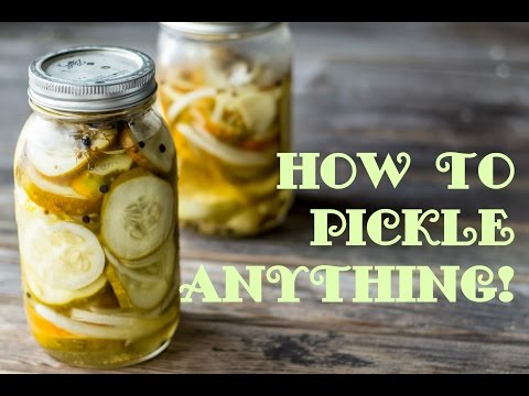 How to Pickle ANYTHING! Quick Pickling Tutorial.