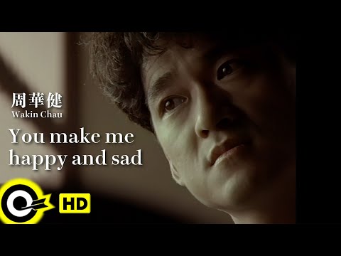 【ENG SUB】Wakin Chau 周華健【You make me happy and sad 讓我歡喜讓我憂】Official Music Video