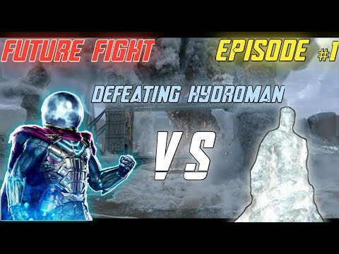 DEFEATING OF HYDROMAN EPISODE 1