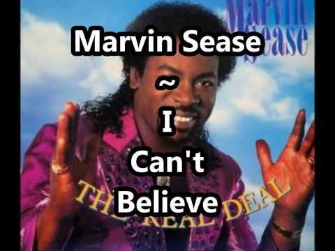 download lagu mp3 mp4 Marvin Sease I Can T Believe, download lagu Marvin Sease I Can T Believe gratis, unduh video klip Marvin Sease I Can T Believe