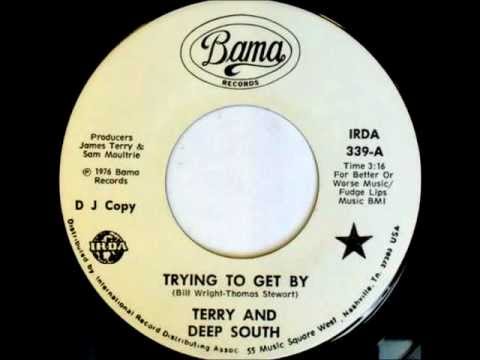 Terry and the deep south -Trying to get by