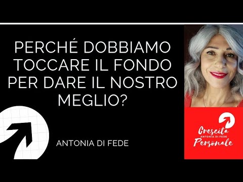 [Perché dobbiamo toccare il fondo per dare il nostro meglio?]