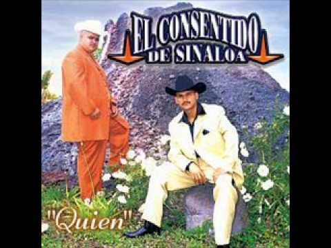 El Consentido De Sinaloa - Quien