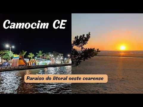 CAMOCIM CEARÁ -  Roteiro completo, atrações e novidades