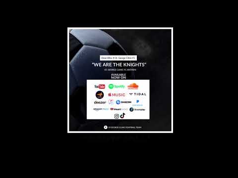 Draei Bitsc ft St George Clinic FC - We Are The Knights (Official St George Club Anthem) lyric video