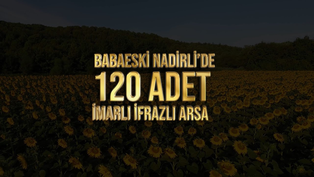 BABAESKİ - NADİRLİ KÖYÜ - ADİL EMLAK - 4K