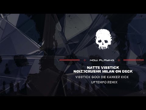 Natte Visstick - Visstick Gooi Die Kanker Kick (Milan On Deck & NOIZ3CRUSHR Remix)