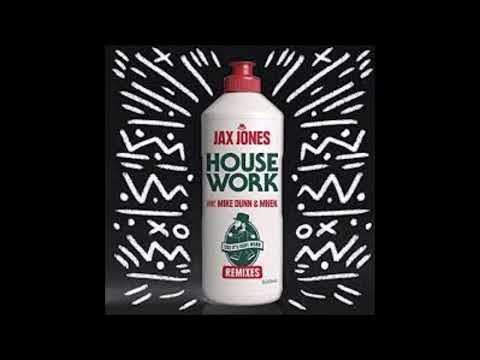 JAX JONES Feat. MIKE DUNN & MNEK - House Work (2016)