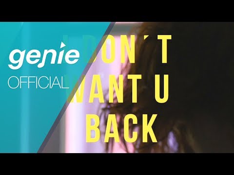 I'll (아일) - I Don't Want U Back Official M/V