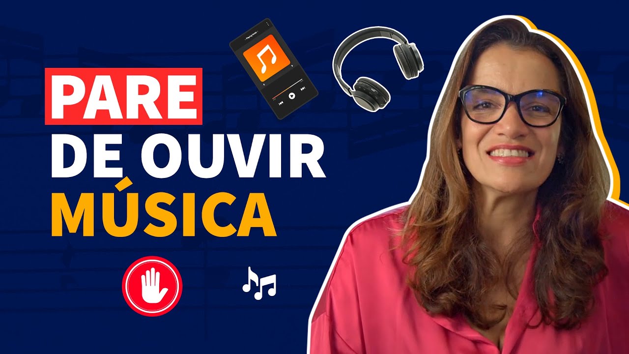 PARE DE ESCUTAR MÚSICA
