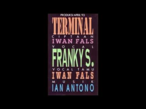 (Full Album) FRANKY S. & IWAN FALS TERMINAL (1993)