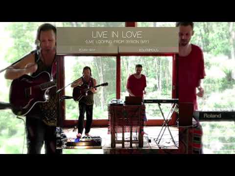 Flylight (Equanimous & Elijah Ray) - Live in Love (Improvised Live Looping in Byron Bay)