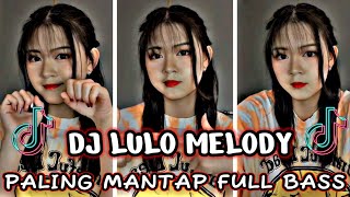 Download lagu DJ MELODY LULO TERBARU FULL BASS PALING MANTAP versi : DJ RAMDAN RMX mp3 Download lagu DJ MELODY LULO TERBARU FULL BASS PALING MANTAP versi : DJ RAMDAN RMX mp3