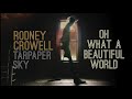 Rodney%20Crowell%20-%20Oh%20What%20a%20Beautiful%20World