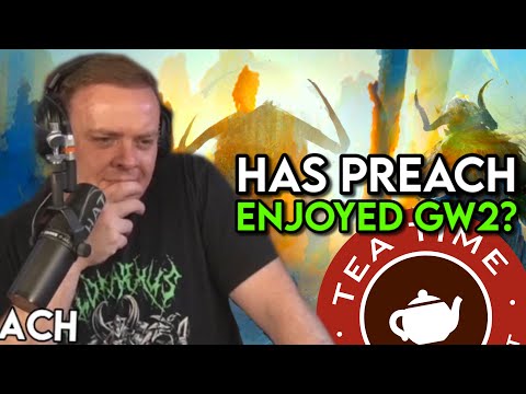 TeaTime: Going Into Guild Wars 2 BLIND - With @Preachgaming!