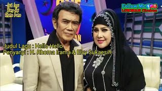 Download lagu Lirik dan Lagu || Hallo Hallo || RHOMA IRAMA mp3 Download lagu Lirik dan Lagu || Hallo Hallo || RHOMA IRAMA mp3