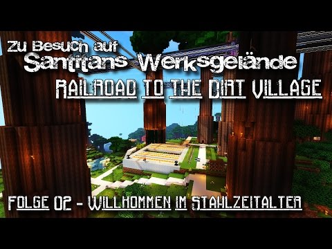 Zu Besuch im Werksgelände 002 - Willkommen im Stahlzeitalter - AT Launcher - Deutsch German