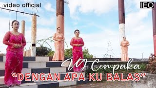 Download lagu Lagu Rohani DENGAN APA KU BALAS by VG Cempaka mp3