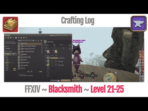 FFXIV Blacksmith Crafting Log Level 21-25 - A Realm Reborn