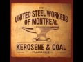 The United Steel Workers of Montreal: Standing There