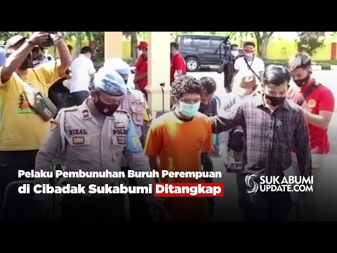 Pelaku Pembunuhan Buruh Perempuan di Cibadak Sukabumi Ditangkap