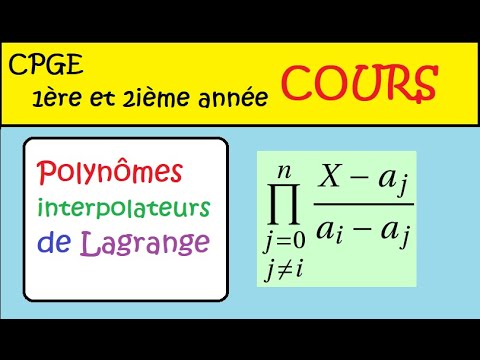 Cours Prépa  1ère et 2ième année - Les polynômes interpolateurs de Lagrange -