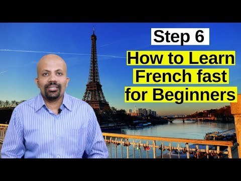How To Learn French For Beginners - Step 6 of the Powerful 8 Step French Learning Method