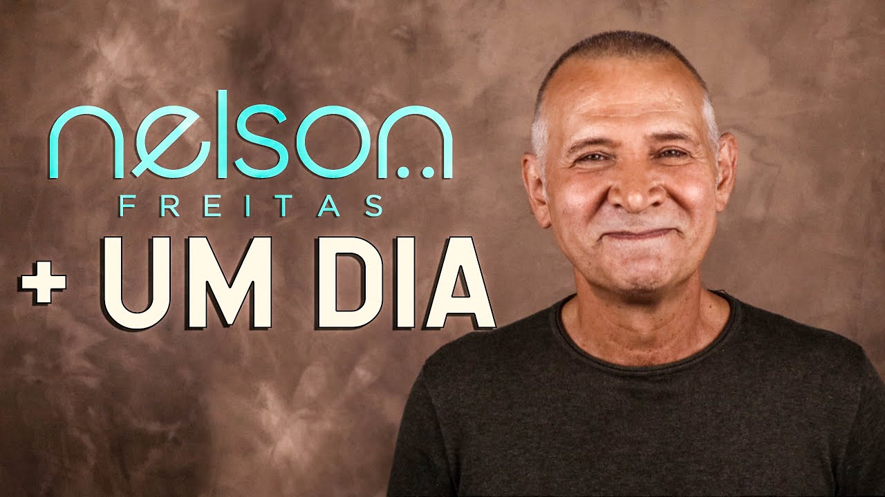 Mais um Dia  - Nelson Freitas