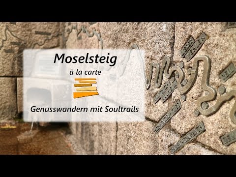 Moselsteig à la carte - Genusswandern mit Soultrails - Etappe 9+10