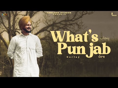 Whats Punjab - Gurtaj | EP- ASCEND| Punjab | Latest Punjabi Song |  @TimelessStudio41