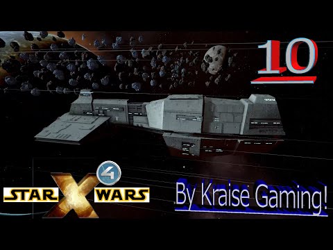 Ep:10 - Helping The Rebels Fight Back! - X4 - Star Wars: Interworlds Mod 0.55 - By Kraise Gaming!